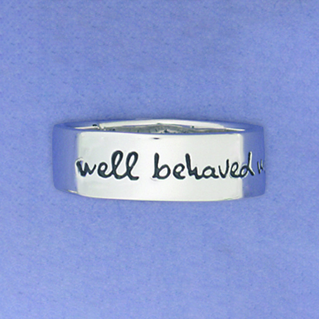 Well Behaved Women Rarely Make History Sterling Silver Ring